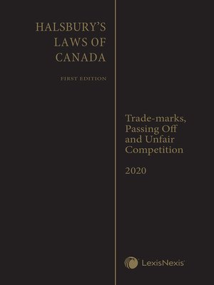 cover image of Halsbury's Laws of Canada -- Trademarks, Passing Off and Unfair Competition (2020 Reissue)